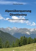 eBook: Alpenüberquerung Direttissima