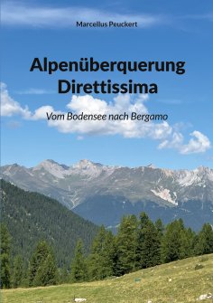 eBook: Alpenüberquerung Direttissima