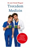 eBook: Trotzdem Medizin