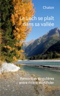 ebook: Le Lech se plaît dans sa vallée
