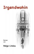 eBook: Irgendwohin