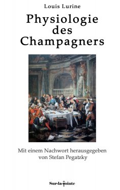 ebook: Physiologie des Champagners