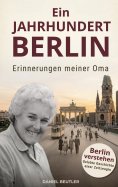 eBook: Ein Jahrhundert Berlin