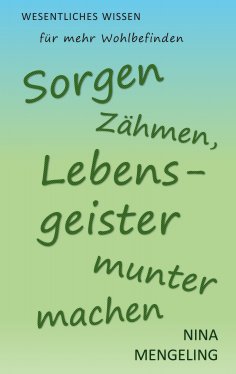 eBook: Sorgen zähmen, Lebensgeister munter machen
