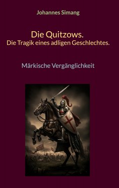 eBook: Die Quitzows. Die Tragik eines adligen Geschlechtes.