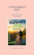 eBook: VitaFormA's Weg
