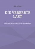 ebook: Die vererbte Last