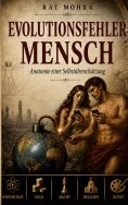 eBook: Evolutionsfehler Mensch