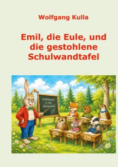eBook: Emil, die Eule, und die gestohlene Schulwandtafel