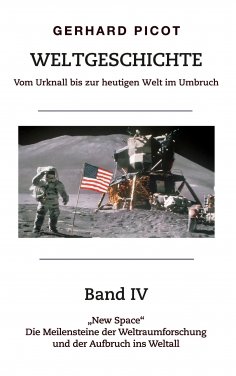 ebook: Weltgeschichte - Vom Urknall bis zur heutigen Welt im Umbruch
