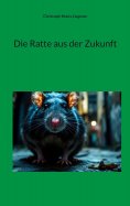 ebook: Die Ratte aus der Zukunft