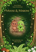ebook: Moosi und Maroni