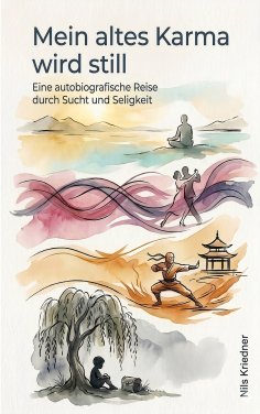 eBook: Mein altes Karma wird still