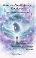 eBook: Unter der Oberfläche von Emotionen
