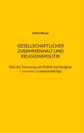 eBook: Gesellschaftlicher Zusammenhalt und Religionspolitik