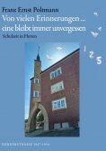 eBook: Von vielen Erinnerungen... Eine bleibt immer unvergessen
