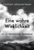 eBook: Eine wahre Wirklichkeit