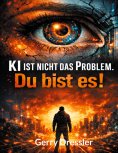 ebook: KI ist nicht das Problem. Du bist es!