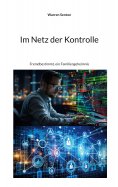 eBook: Im Netz der Kontrolle