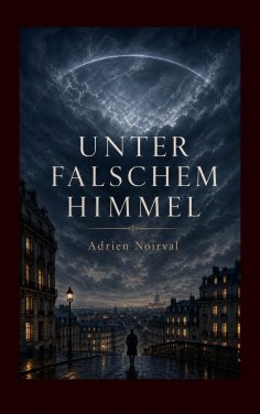 eBook: Unter falschem Himmel