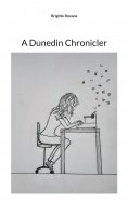 ebook: A Dunedin Chronicler