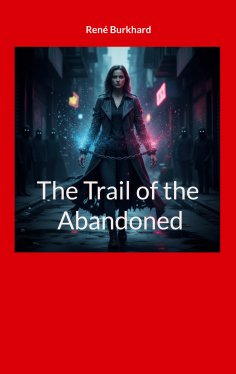 eBook: The Trail of the Abandoned