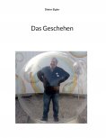 ebook: Das Geschehen