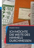 eBook: Ich möchte die Weite des Himmels durchmessen