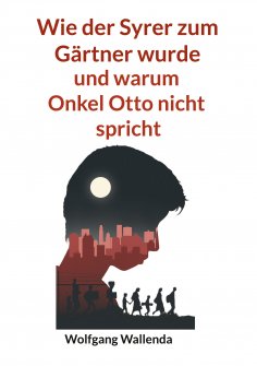 eBook: Wie der Syrer zum Gärtner wurde