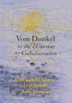 eBook: Vom Dunkel in die Wärme des Gehaltenseins
