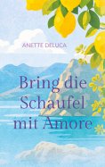 eBook: Bring die Schaufel mit Amore