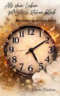 ebook: Als dein Leben plötzlich stehen blieb