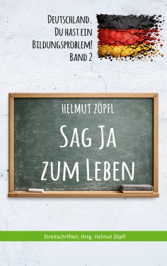 ebook: Deutschland, Du hast ein Bildungsproblem!