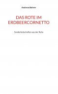 eBook: Das Rote im Erdbeercornetto