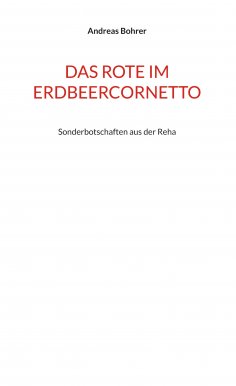 eBook: Das Rote im Erdbeercornetto