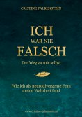 eBook: Ich war nie falsch - Der Weg zu mir selbst