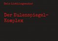 eBook: Der Eulenspiegel-Komplex
