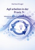 eBook: Agil arbeiten in der Praxis