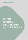 eBook: Pflege hautnah