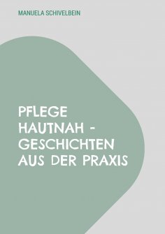 eBook: Pflege hautnah