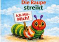 eBook: Die Raupe Streikt