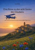 eBook: Eine Reise zu den acht Säulen des Glaubens