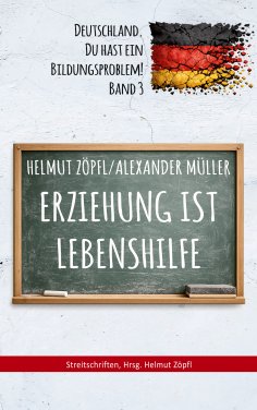 ebook: Deutschland, Du hast ein Bildungsproblem!