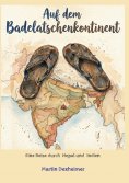 eBook: Auf dem Badelatschenkontinent