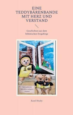 eBook: Eine Teddybärenbande mit Herz und Verstand