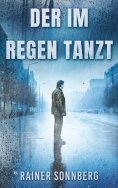 ebook: Der im Regen tanzt