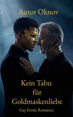 eBook: Kein Tabu für Goldmaskenliebe