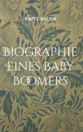 eBook: Biographie eines Baby Boomers