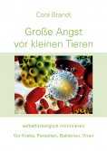 eBook: Große Angst vor kleinen Tieren