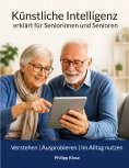 eBook: Künstliche Intelligenz - erklärt für Seniorinnen und Senioren